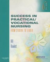 Success in Practical/Vocational Nursing: From Student to Leader 1455703354 Book Cover
