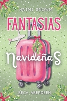 Fantasías Navideñas. Una Comedia romántica donde él cumplirá todas sus fantasías.: (Novelas Románticas Navideñas) (Spanish Edition) B0CQFZF7HD Book Cover