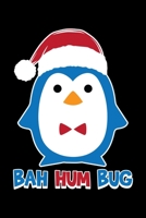 Bah Hum Bug: Bah Humbug Notebook Anti Christmas Santa Claus Hater Winter Holiday Season Mini Notepad Funny Humor Gift College Ruled (6X9) 170421985X Book Cover