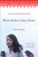 When Broken Glass Floats: Growing Up Under the Khmer Rouge 0393322106 Book Cover