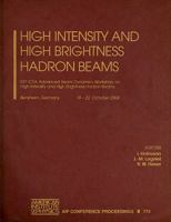 High Intensity and High Brightness Hadron Beams: 33rd ICFA Advanced Beam Dynamics Workshop on High Intensity and High Brightness Hadron Beams (AIP Conference ... / Accelerators, Beams, and Instrumenta 0735402582 Book Cover