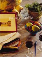 Pane e Salute: Food and Love in Italy and Vermont 1931229163 Book Cover