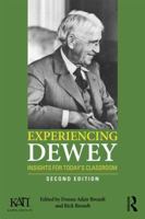 Experiencing Dewey: Insights for Today's Classrooms 0415841593 Book Cover