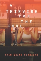 A Tripwire For The Soul B093B7T41F Book Cover