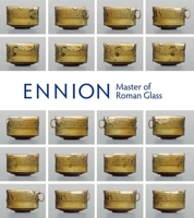 Ennion: Master of Roman Glass 0300208774 Book Cover