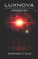 LUXNOVA: PROMETEO (Italian Edition) B0GKXTJJ7V Book Cover