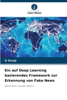 Ein auf Deep Learning basierendes Framework zur Erkennung von Fake News (German Edition) 6208637635 Book Cover