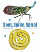 Spot, Spike, Spiral 1568463332 Book Cover