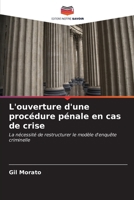 L'ouverture d'une procédure pénale en cas de crise (French Edition) 6206666042 Book Cover