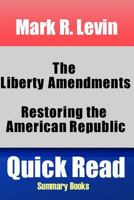 Mark R. Levin: The Liberty Amendments: Restoring the American Republic 1492732125 Book Cover