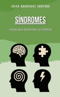 SÍNDROMES: VIDAS QUE DESAFÍAN LO COMÚN (COMPRENDER PARA INCLUIR) (Spanish Edition) B0GXKPWBTD Book Cover