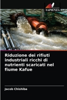 Riduzione dei rifiuti industriali ricchi di nutrienti scaricati nel fiume Kafue 6204042432 Book Cover