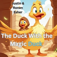 The Duck With the Magic Duck (The Duck with the Magic Wand) B0F2TC6Z5N Book Cover