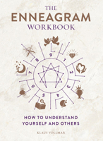 The Enneagram Workbook: How to Understand Yourself and Others 1454943467 Book Cover