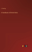A Handbook of British Birds 3368171283 Book Cover