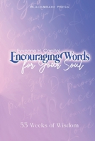 Encouraging Words For Your Soul B0DWN1S7YX Book Cover