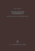 Die Metaphysik Theophrasts: Edition, Kommentar, Interpretation 3598776888 Book Cover