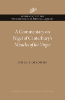 A Commentary on Nigel of Canterbury's Miracles of the Virgin 0884024946 Book Cover