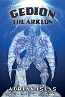 Gedion the Arklon: Gedion Awakens 1523902868 Book Cover
