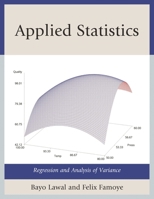 Applied Statistics: Regression and Analysis of Variance 0761861718 Book Cover