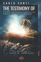 The Testimony of God: The arcane secrets of the Ark of the Covenant (Estero) B0CMXXGT5K Book Cover