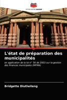 L'état de préparation des municipalités: en application de la loi n° 56 de 2003 sur la gestion des finances municipales (MFMA) 6203002305 Book Cover