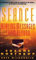 Seance: Healing Messages from Beyond 0440221765 Book Cover