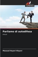 Parliamo di autodifesa (Italian Edition) 6207504615 Book Cover