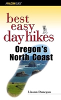 Hiking the Oregon Coast: Day Hikes Along the Oregon Coast and Coastal Mountains 0762725745 Book Cover