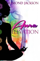 Aura Elevation B08YDNPHRV Book Cover
