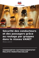 Sécurité des conducteurs et des passagers grâce au routage par grappes dans le réseau VANET (French Edition) 6209754082 Book Cover