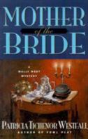 Mother of the Bride (Molly West Mysteries) 0312301030 Book Cover
