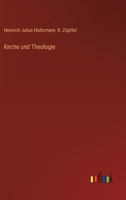 Kirche und Theologie 3368231782 Book Cover