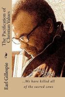 The Pacification of Christian Values 1545395373 Book Cover