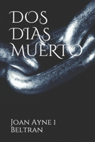 DOS DIAS MUERTO B09BYBJ39K Book Cover