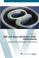 EDI auf basis ähnlicher XML-Dokumente 3639437675 Book Cover