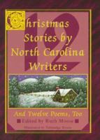 Twelve Christmas Stories from North Carolina Writers: And Twelve Poems, Too 1878086618 Book Cover