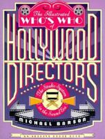 The Illustrated Who's Who of Hollywood Directors: The Sound Era 0374174520 Book Cover