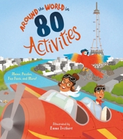 Around the World in 80 Activities: Mazes, Puzzles, Fun Facts, and More! 1398825751 Book Cover