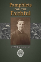 Pamphlets for the Faithful 191554484X Book Cover