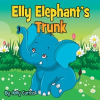 Elly Elephant's: Trunk 9657775485 Book Cover