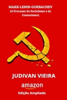 MARX-LENIN-GORBACHEV: O Fracasso do Socialismo e do Comunismo (Portuguese Edition) B0GQMS1QPQ Book Cover