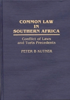 Common Law in Southern Africa: Conflict of Laws and Torts Precedents (Contributions in Legal Studies) 0313262756 Book Cover