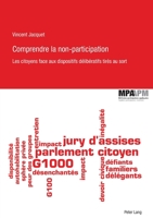 Comprendre La Non-Participation: Les Citoyens Face Aux Dispositifs Délibératifs Tirés Au Sort 280761597X Book Cover