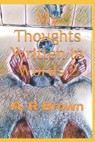 My Thoughts Written In Words 2 1097372154 Book Cover