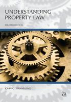 Understanding Property Law (Student Guide Series) 1422428524 Book Cover