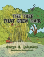 The Tree That Grew Hair 1665569433 Book Cover