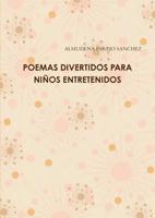 Poemas Divertidos Para Ninos Entretenidos 129116684X Book Cover