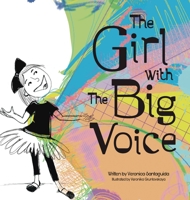 The Girl with the Big Voice. 1738959821 Book Cover