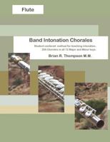 Flute, Band Intonation Chorales 1549700154 Book Cover